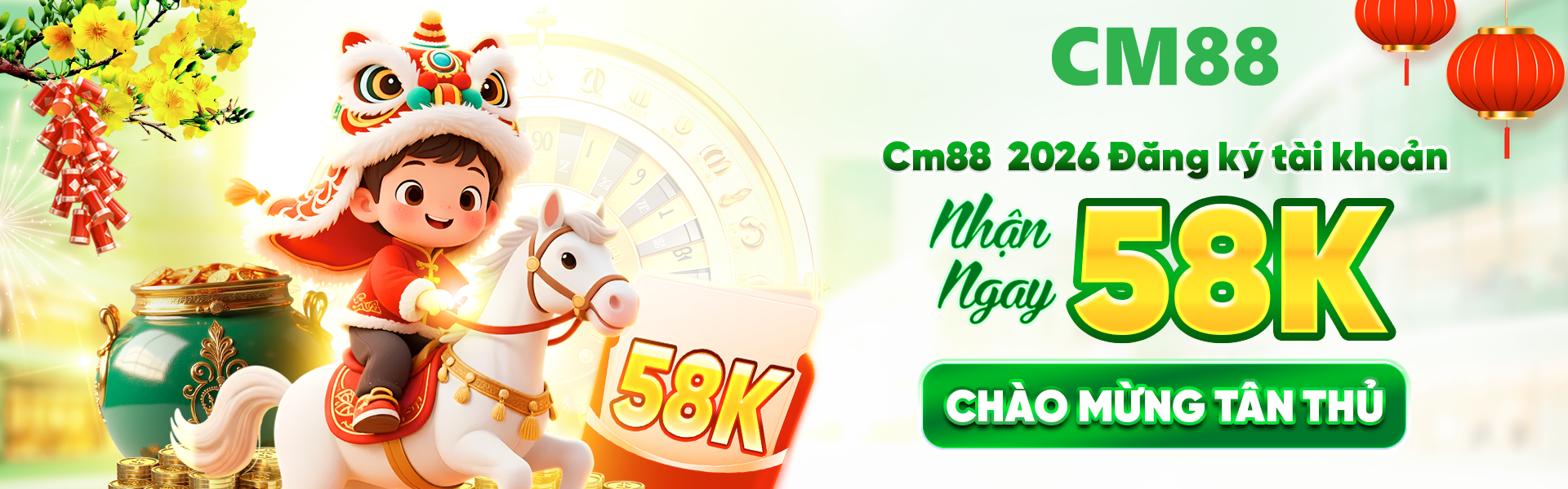cm88 2026 chào đón tân binh nhận ngay 58k